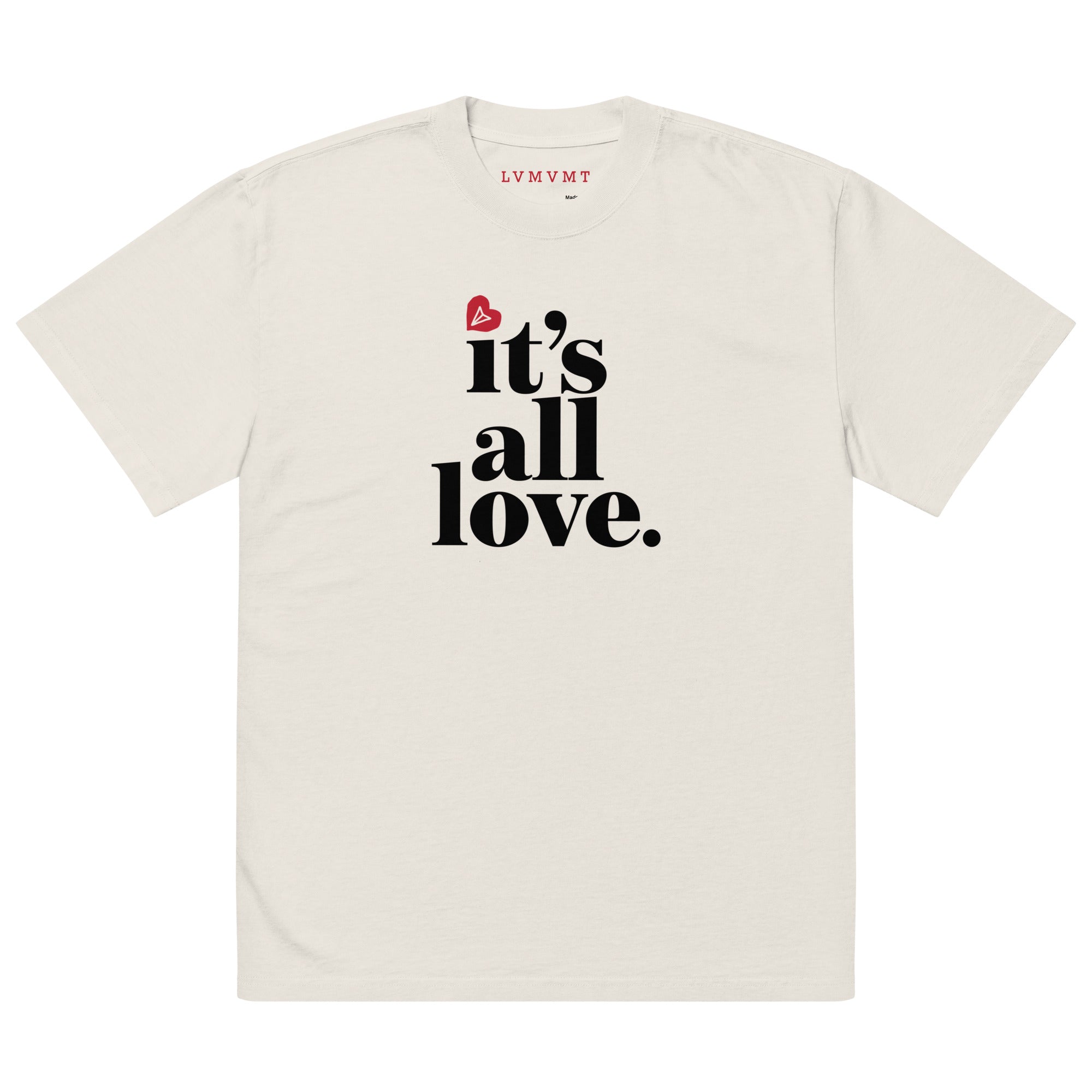 It's All Love Oversized T